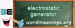 WordMeaning blackboard for electrostatic generator